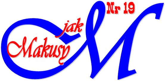 M jak Makusy - nr 19